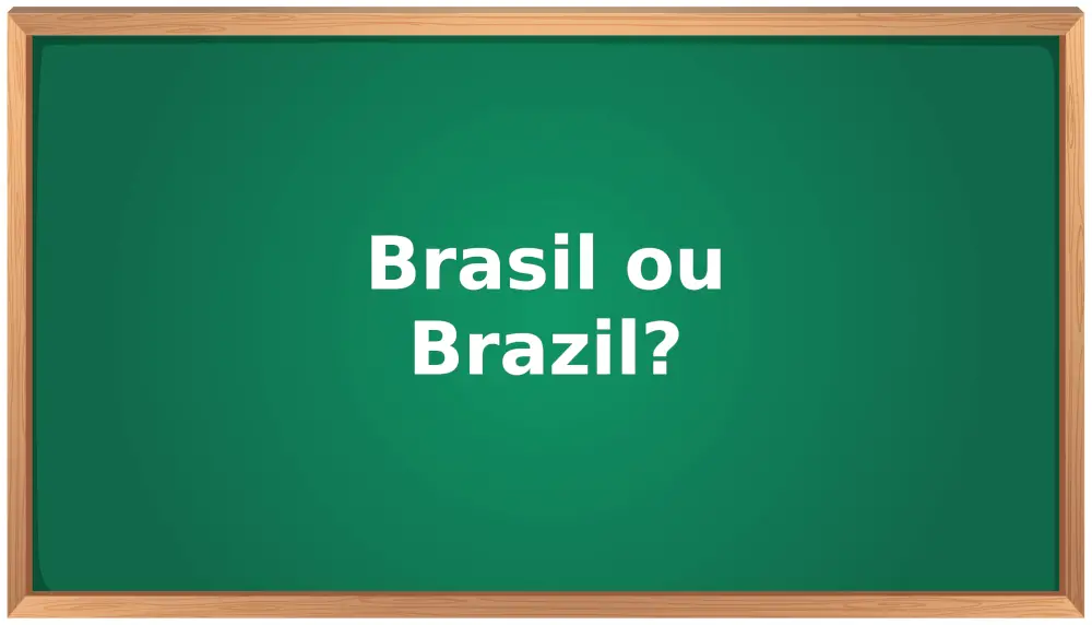 Brasil ou Brazil