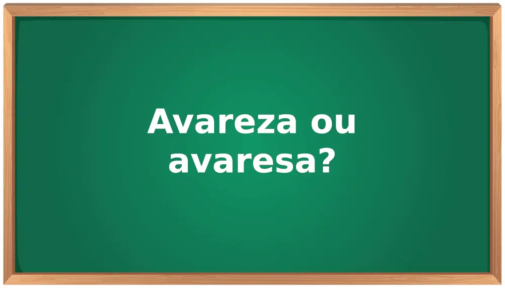 avareza ou avaresa