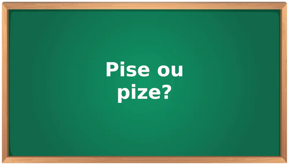 pise ou pize